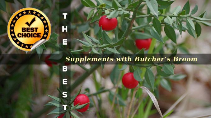 The Supplements with Butcher’s Broom