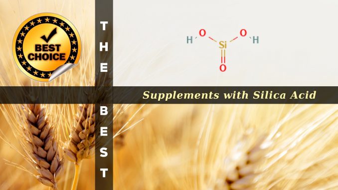 The Supplements with Silica Acid